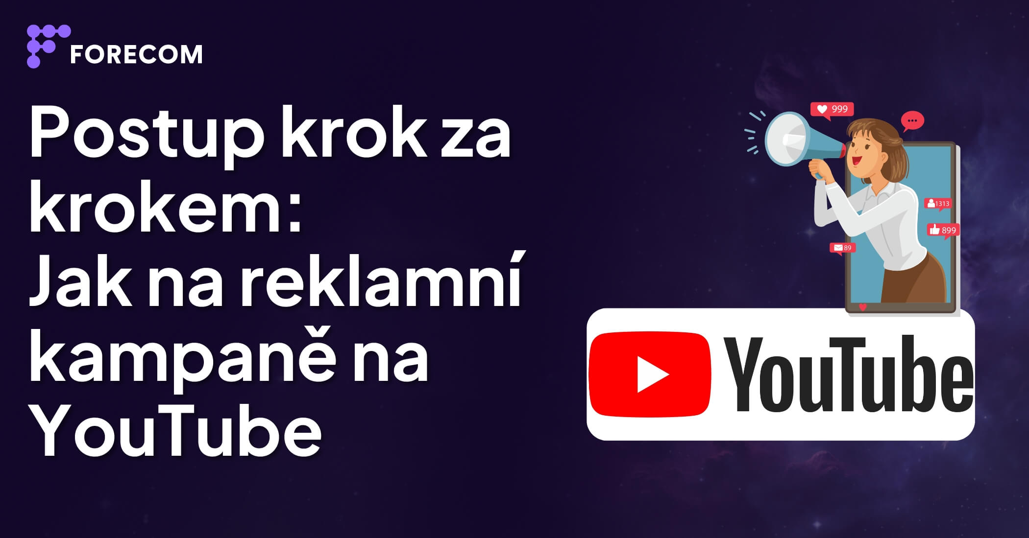Postup krok za krokem: Jak na reklamní kampaně na YouTube